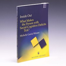 Inside Out: What Makes the Person with by Michelle Garcia Winner; VG-