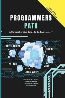 Der Weg des Programmierers: Ein umfassender Leitfaden zur Beherrschung des Programmierens von D. Jodexnis Pa