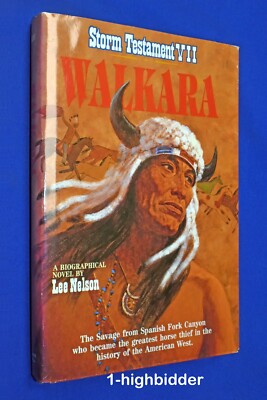SIGNED Walkara Lee Nelson 1st Ed HCDJ Storm Spanish Fork Utah Testament VII LDS