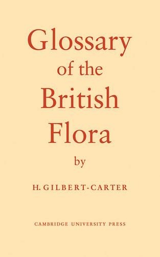 Glossary of the British Flora by H. Gilbert-Carter - 9780521114882