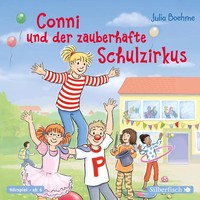 Conni Und Der Zauberhafte Schulzirkus,1 Audio-Cd | Julia Boehme | Conni Ab 6