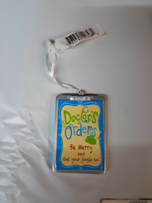 Hallmark Ornament Doctor's Orders Be Merry and Get Your Jingle On New With Tag