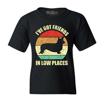 I've Got Friends in Low Places Corgi Funny Dog Youth's T-Shirt Pet Shirts