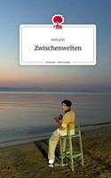 Zwischenwelten. Life Is A Story - Story.One Noli Poli