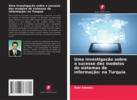 Uma InvestigaçãO Sobre O Sucesso Dos Modelos De Sistemas De InformaçãO: Na...