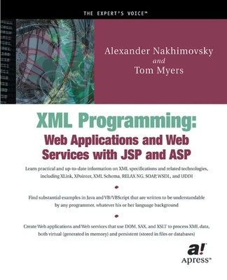 XML Programming Web Applications and Web Services with JSP and ASP Myers (u. a.)