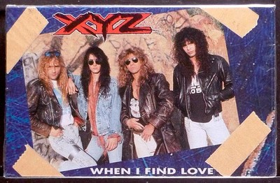 XYZ   When I Find Love CASSETTE HARD ROCK METAL SEALED OOP
