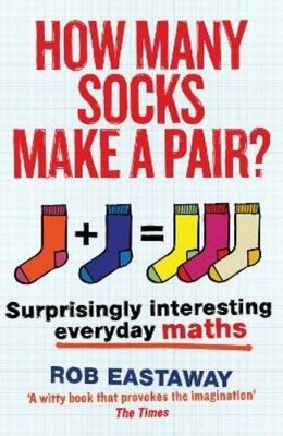 Rob Eastaway How Many Socks Make a Pair? (Taschenbuch)