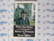 Plain Speaking: Biography of Harry S. Truman by Merle Miller 1985 Hardcover