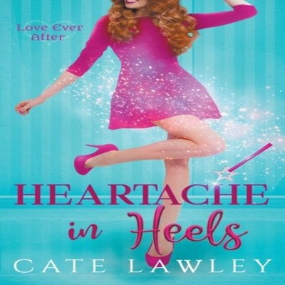 Heartache in Heels Cate Lawley Paperback Draft2Digital