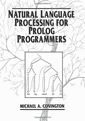 Natural Language Processing for Prolog Programmers Michael A. Cov
