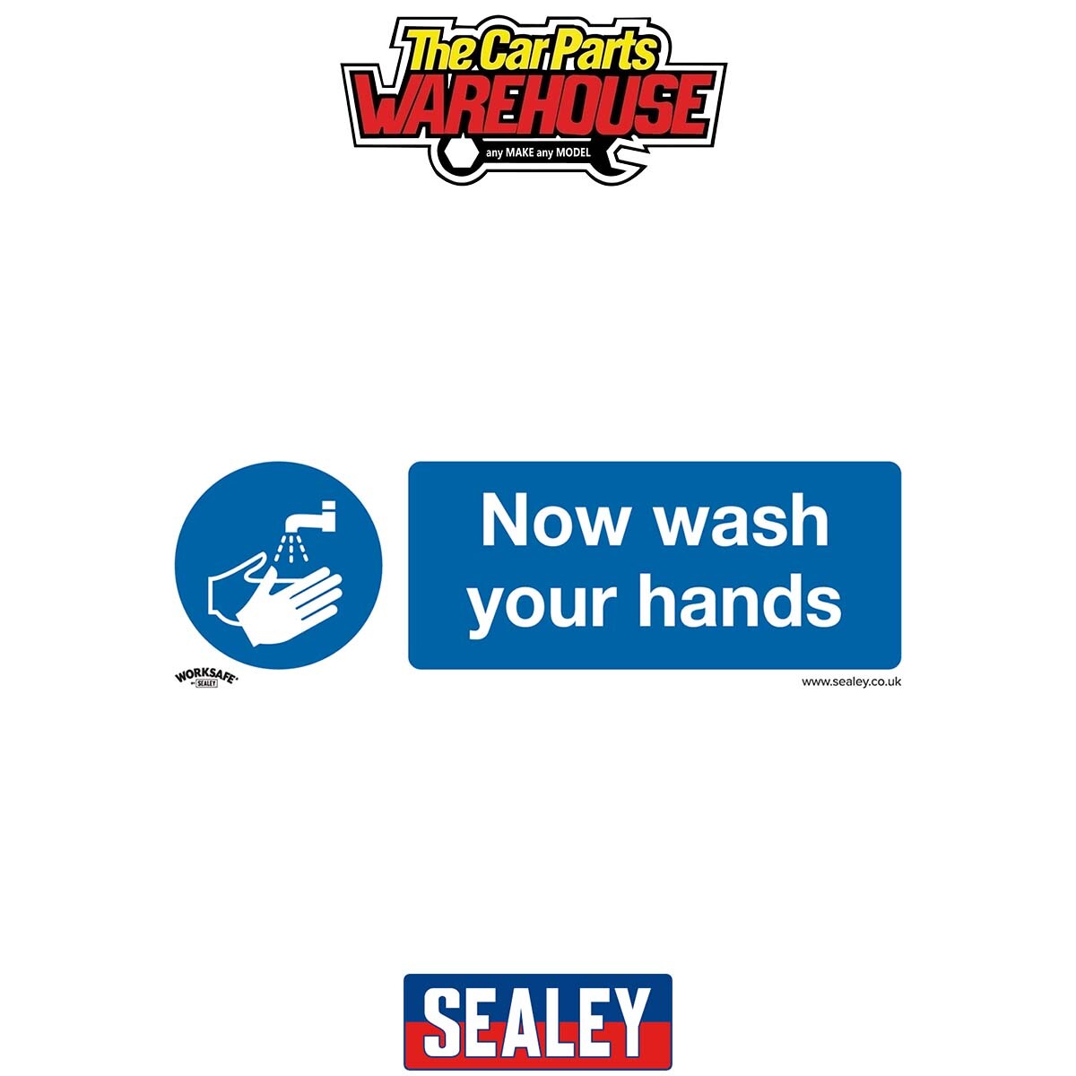 Sealey SS5V1 Worksafe Now Wash Your Hands Safety Sign - Self-Adhesive Vi