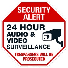 24 Hour Audio And Video Surveillance Sign,