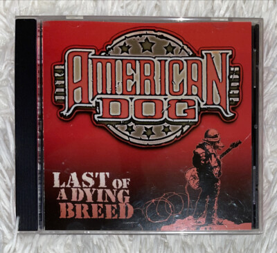 American Dog Last of a Dying Breed Heavy Metal 1 Disc CD