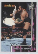 2002 Fleer WWE Royal Rumble Big Show #1 0w6