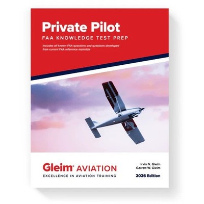 Gleim Private Pilot FAA Knowledge Test Prep - 2026 Edition