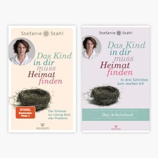 Stefanie Stahl / Das Kind in dir muss Heimat ...