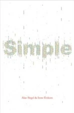 Simple: Conquering the Crisis of Complexity - Hardcover By Siegel, Alan - GOOD