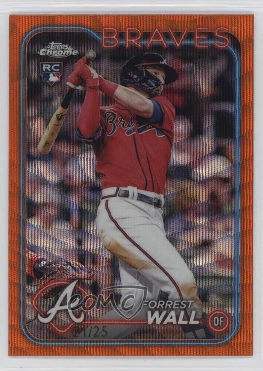 2024 Topps Chrome Orange Wave Refractor /25 Forrest Wall #176 11oh