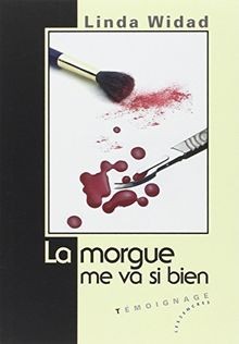 Morgue me va si bien (La) von Linda WIDAD | Buch | Zustand sehr gut