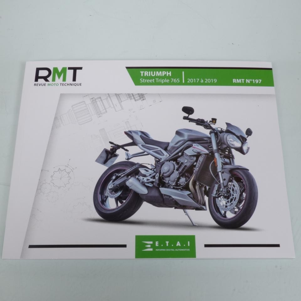 Revue technique ETAI pour moto Triumph Street Triple 675 des années 2017 à 2019
