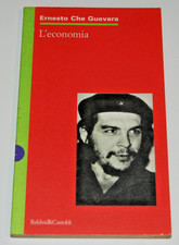 LIBRO - ERNESTO CHE GUEVARA - L'ECONOMIA