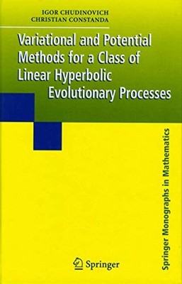 VARIATIONAL AND POTENTIAL METHODS FOR A CLASS OF LINEAR By Igor Chudinovich NEW