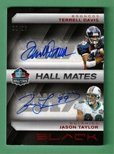 2025 PANINI BLACK TERRELL DAVIS JASON TAYLOR DUAL AUTO HALL MATES 12/15 HOF