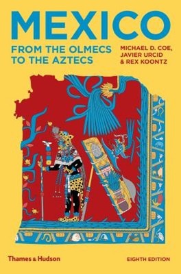 Mexico : From the Olmecs to the Aztecs Paperback
