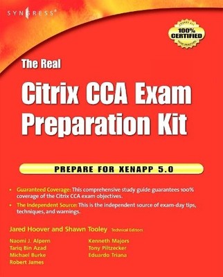The Real Citrix CCA Exam Preparation Kit - 9781597494199