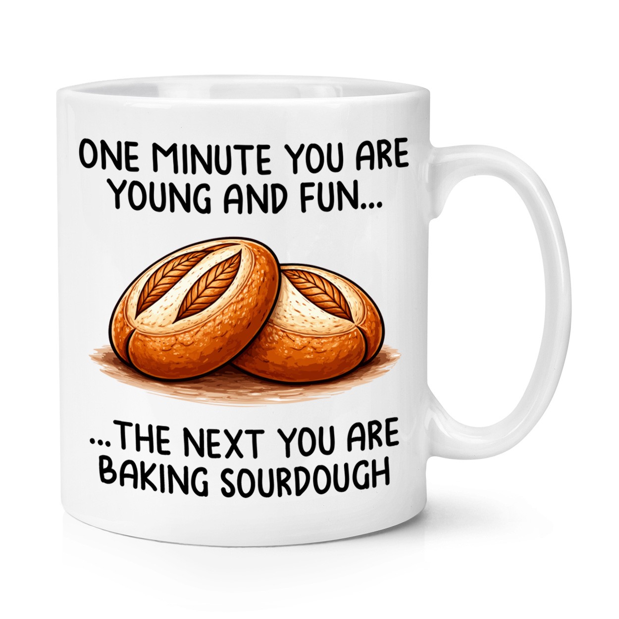 One Minute You Are Young And Fun Baking Sourdough 10oz Mug Cup Birthday Old Joke