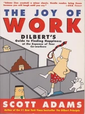 The Joy of Work: Dilbert's Guide to Fi..., Adams, Scott