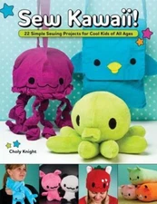 Sew Kawaii!: 22 Simple Sewing Projects for Coo- paperback, Knight, 9781565235687
