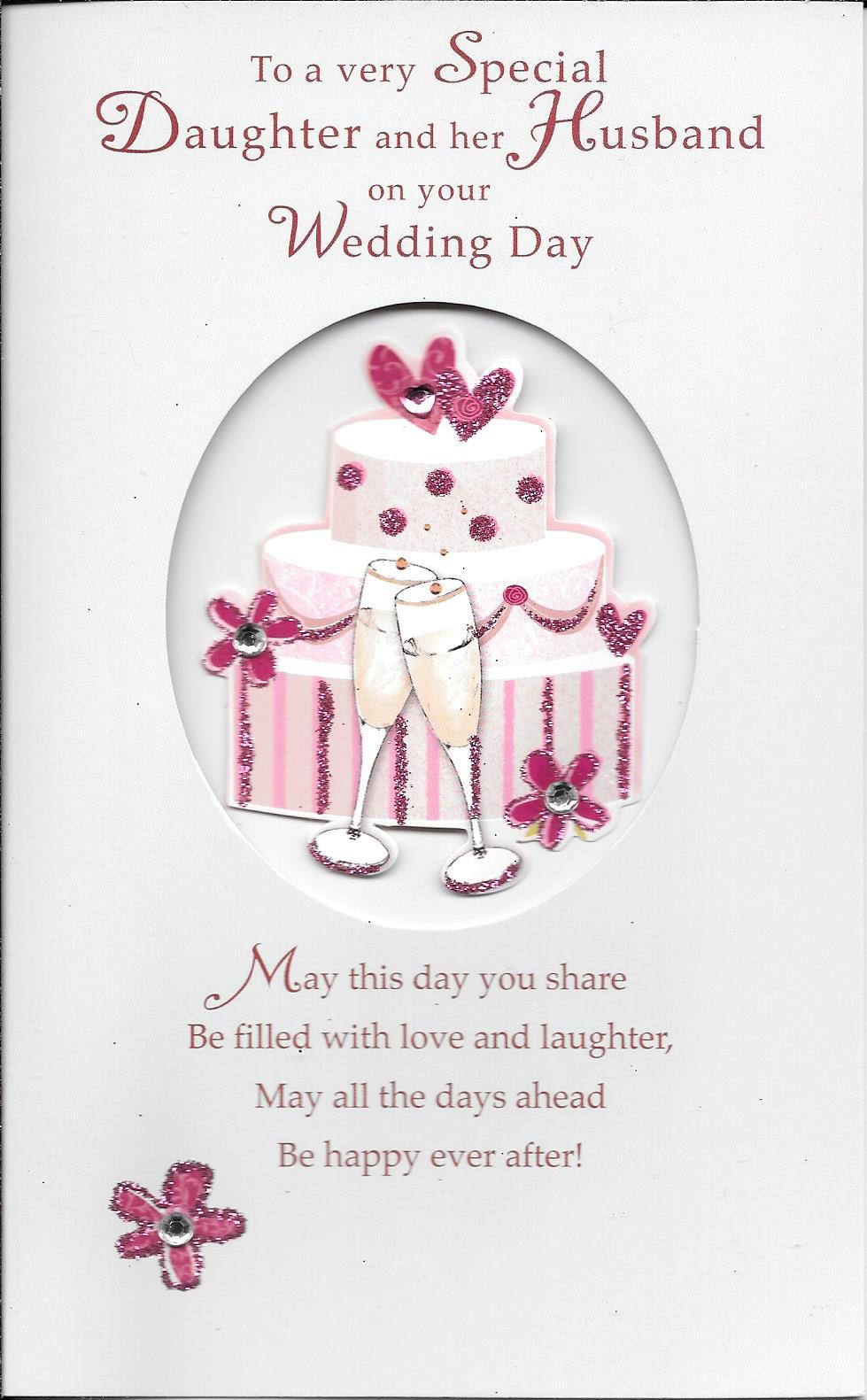 TO A VERY SPECIAL DAUGHTER & HER HUSBAND ON YOUR WEDDING DAY - CAKE, CHAMPAGNE