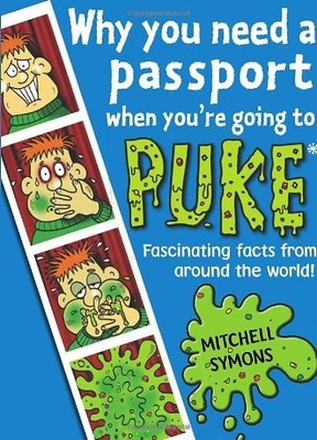 Why You Need a Passport When You're Going to Puke (Mitchell Symo