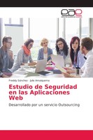 Freddy SáNchez (U. A.) | Estudio De Seguridad En Las Aplicaciones Web | Buch