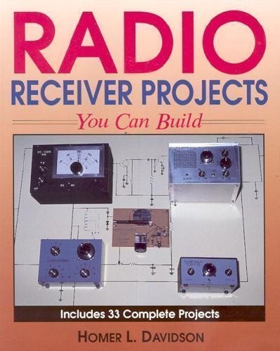 Radio Receiver Projects You Can Build By Homer L. Davidson - Picture 1 of 1
