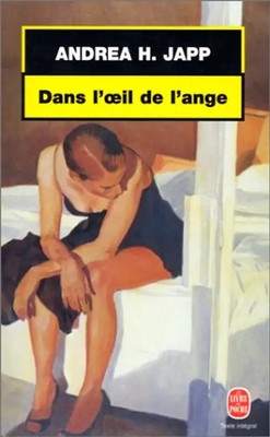 Dans L Oeil de L Ange (Ldp Thrillers) - Japp, A. H. ZUSTAND SEHR GUT