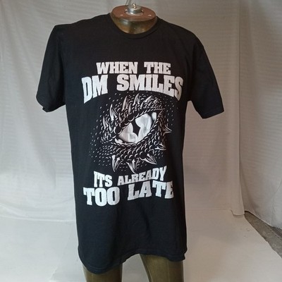 When The DM Smiles Funny Dungeon Eye RPG Dice Dragon Gift Unisex T-shirt Sz L