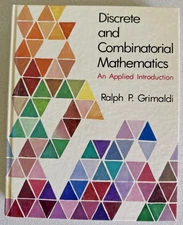 Discrete and Combinatorial Mathematics by Ralph P. Grimaldi Reprinted 1988