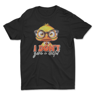 Funny T-Shirt , I Don't Give A Duck T-Shirt.