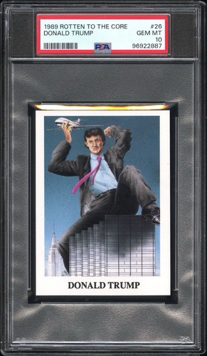 1989 ROTTEN TO THE CORE #26 DONALD TRUMP PSA 10