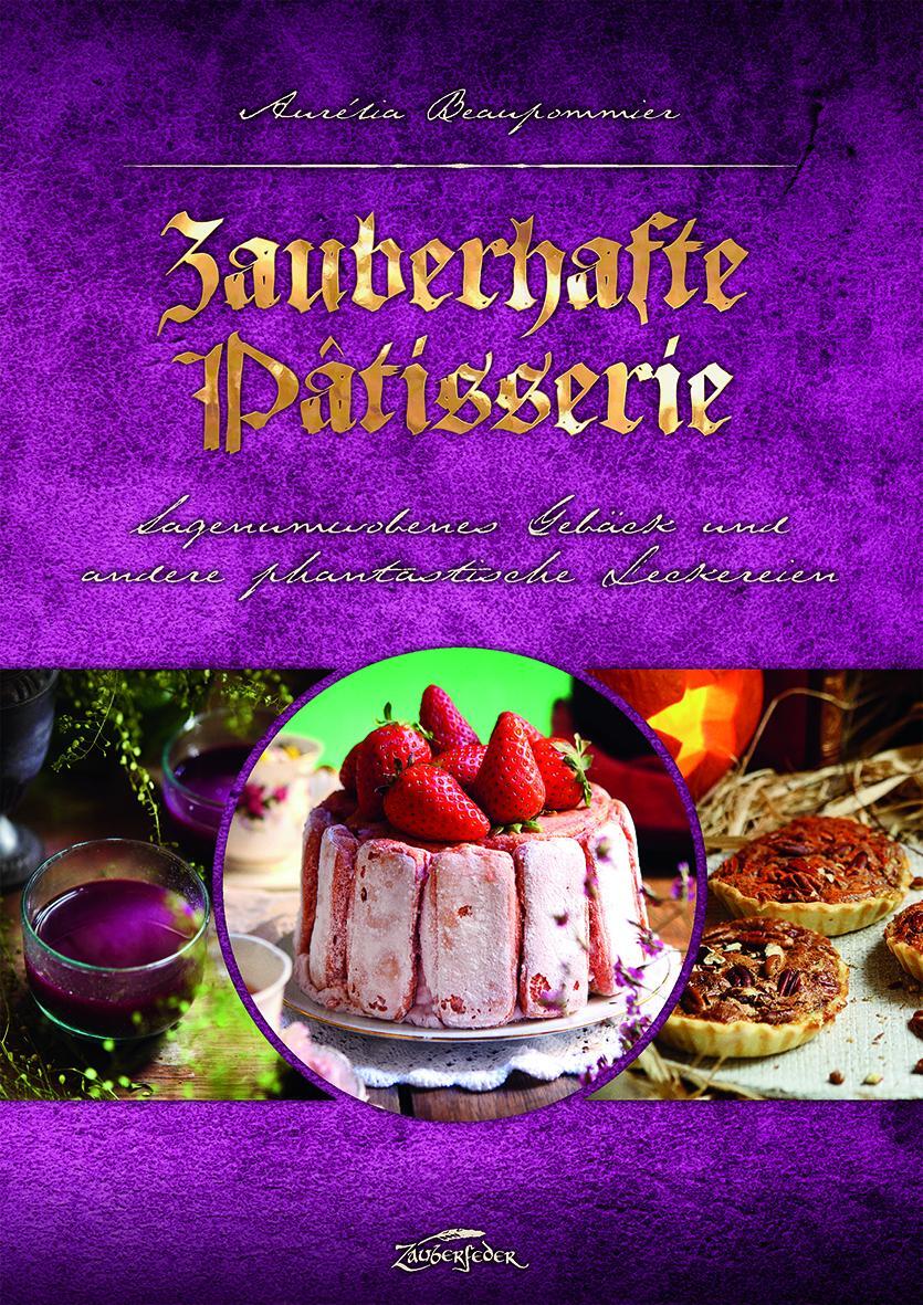 Zauberhafte Pâtisserie Aurélia Beaupommier