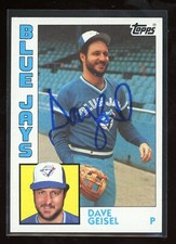1984 Topps DAVE GEISEL Signed Card autograph auto BLUE JAYS
