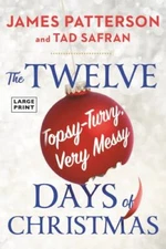 The Twelve Topsy-Turvy, Very Messy Days of Christmas