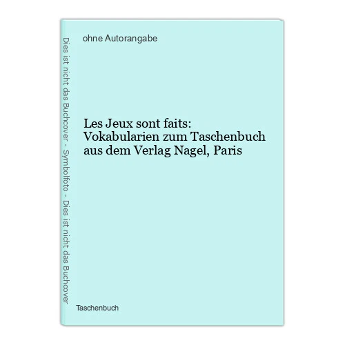 Les Jeux sont faits: Vokabularien zum Taschenbuch aus dem Verlag Nagel, Paris - Bild 1 von 1