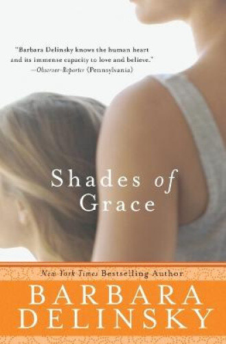 Thumbnail - Shades Of Grace By Delinsky, Barbara