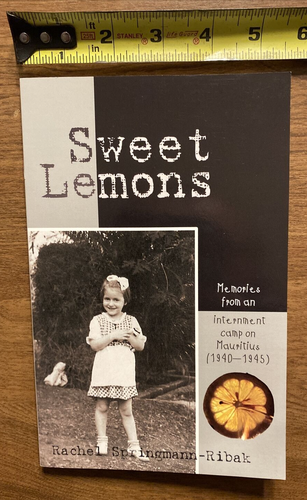 Sweet Lemons - Internment Camp Memories on Mauritius (1940-1945) WWII Holocaust - Imagen 15 de 16