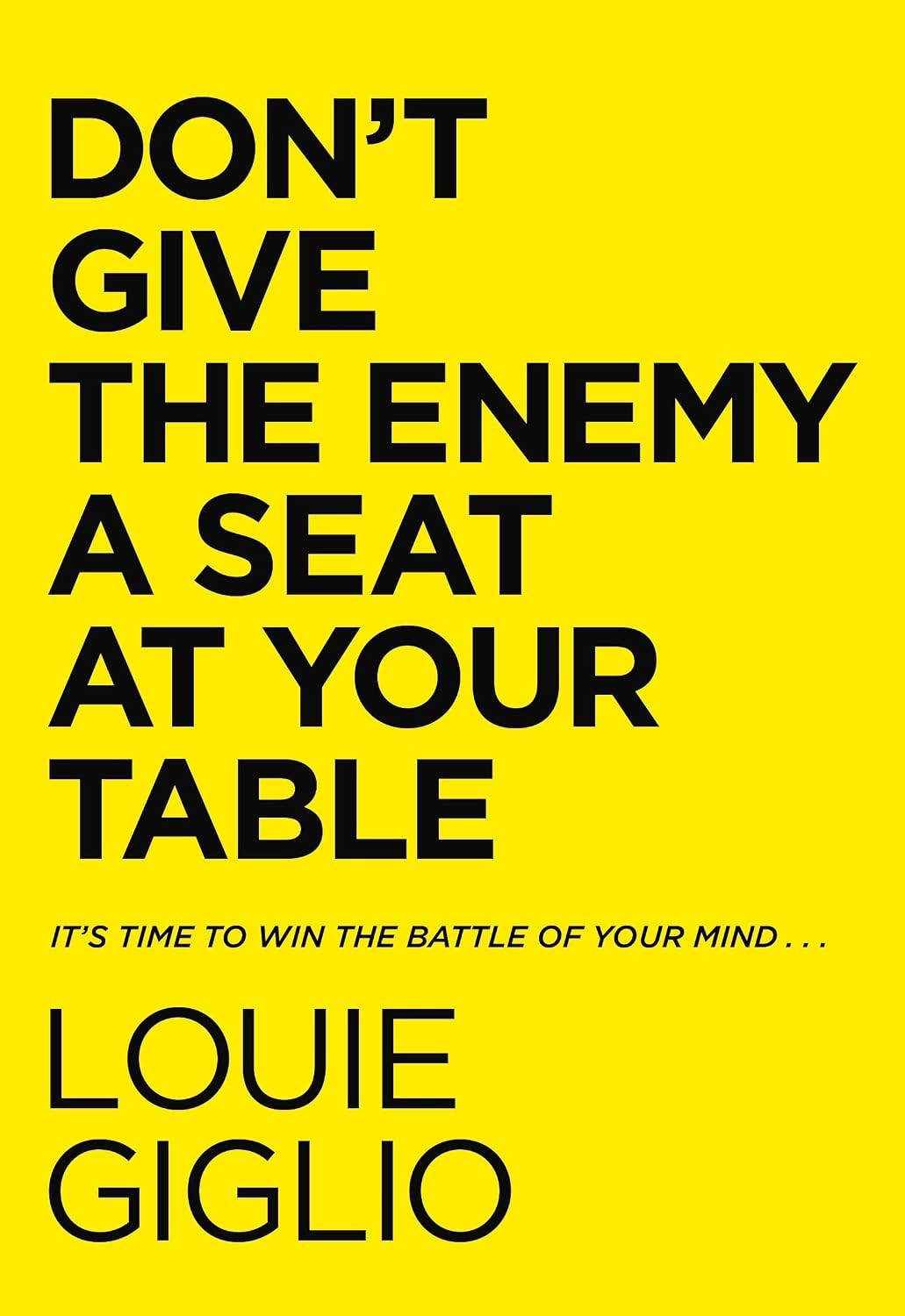 Don't Give the Enemy a Seat at Your Table : It's Time to Win the Battle of ... - Image 11