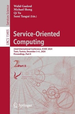Service-Oriented Computing: 22nd International Conference, ICSOC 2024, Tunis, Tu